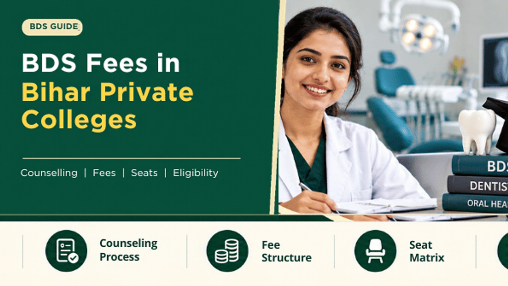 BDS Course Fees in Private Colleges in Bihar