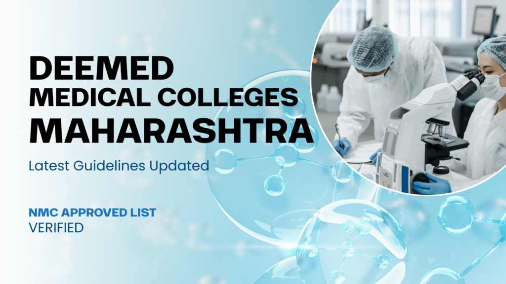 Deemed Medical Colleges in Maharashtra 2026 – NMC Verified List