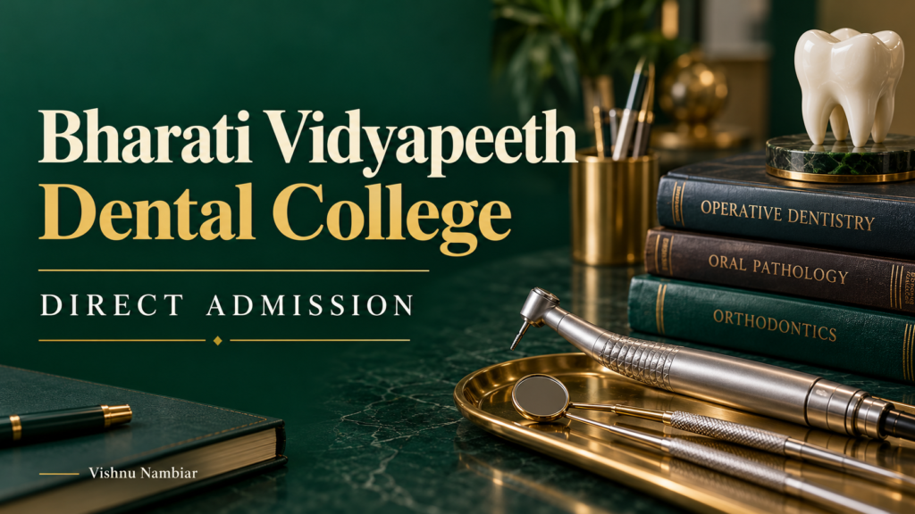 Direct Admission to Bharati Vidyapeeth Dental College & Hospital