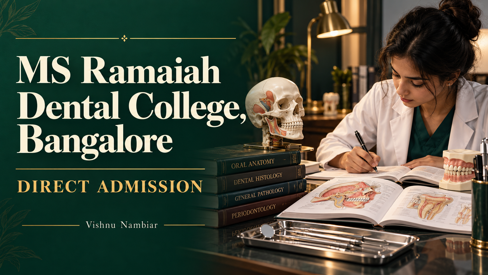 MS Ramaiah Dental College Bangalore direct admission guide with a dental student studying anatomy