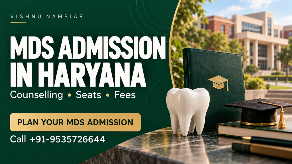 MDS Admission in Haryana 2026 — Counselling, Seats, Fees & Guidance
