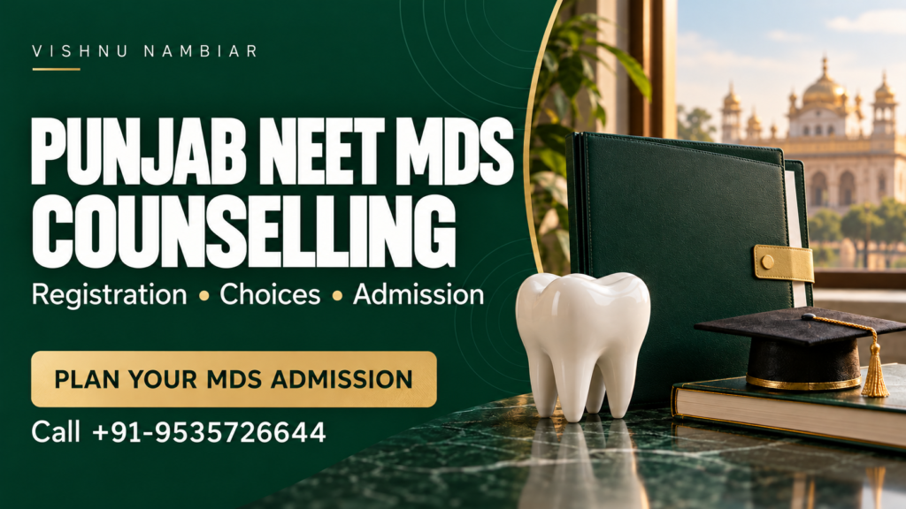 Punjab NEET MDS Counselling 2026 — Admission Process, Seats, Fees & Guidance